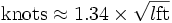 \mbox{knots} \approx 1.34 \times \sqrt{l \mbox{ft}}